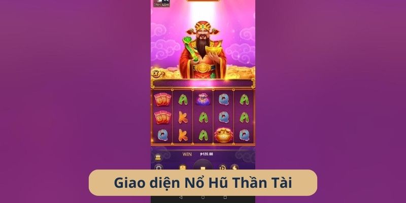 Giao diện Nổ Hũ Thần Tài