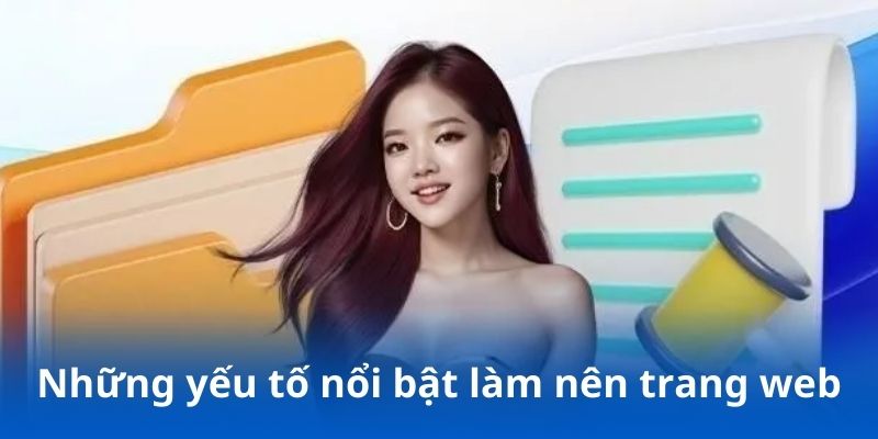 Những yếu tố nổi bật làm nên trang web